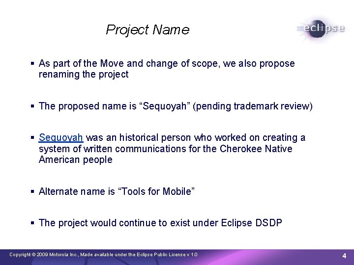Project Name As part of the Move and change of scope, we also propose