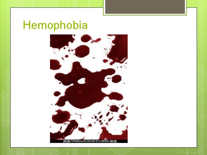 Hemophobia 