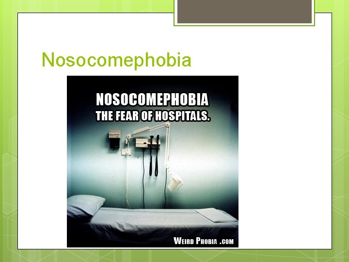 Nosocomephobia 