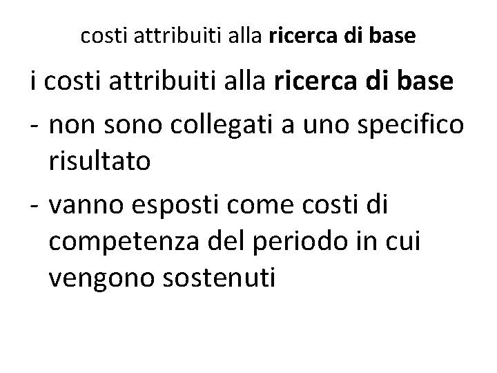 costi attribuiti alla ricerca di base i costi attribuiti alla ricerca di base -