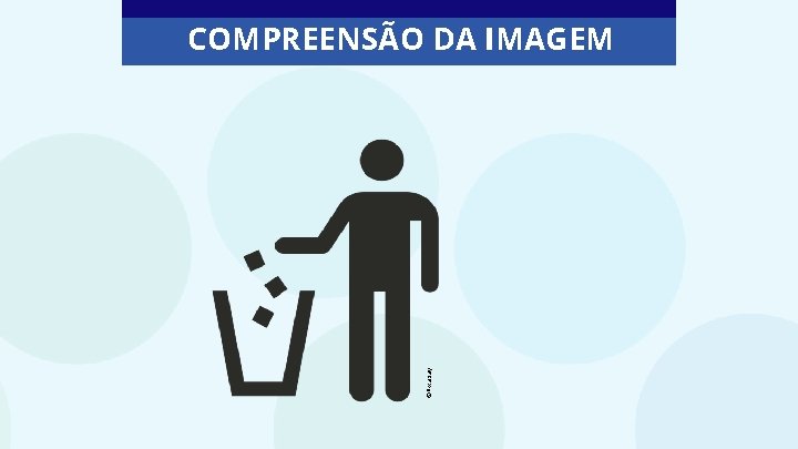 ©Pixabay COMPREENSÃO DA IMAGEM 