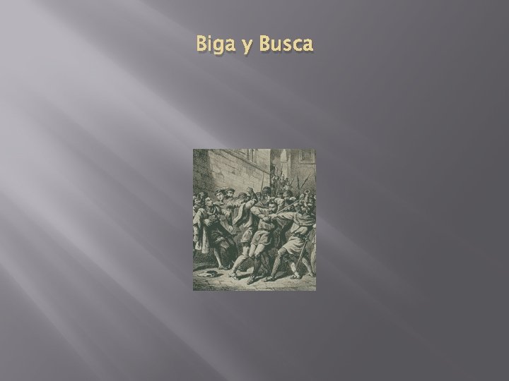 Biga y Busca 