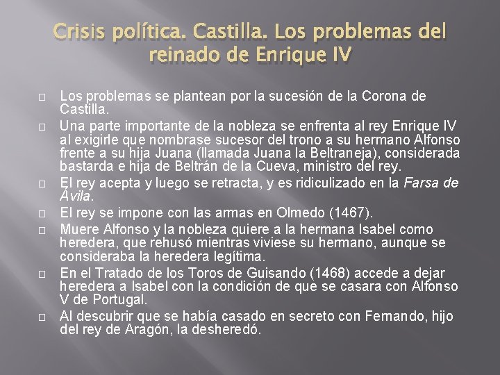 Crisis política. Castilla. Los problemas del reinado de Enrique IV � � � �