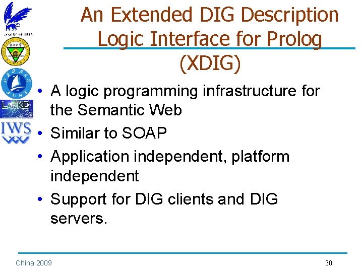 An Extended DIG Description Logic Interface for Prolog (XDIG) • A logic programming infrastructure
