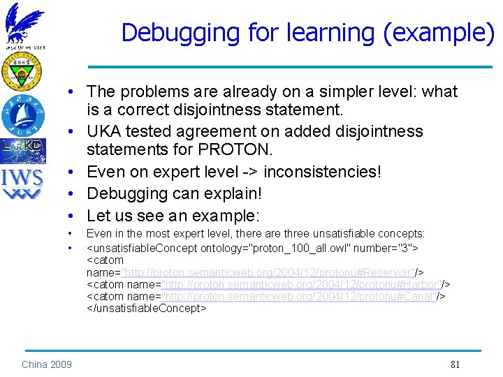 Debugging for learning (example) • The problems are already on a simpler level: what