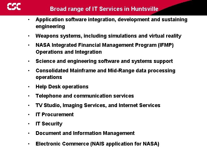Broad range of IT Services in Huntsville • Application software integration, development and sustaining