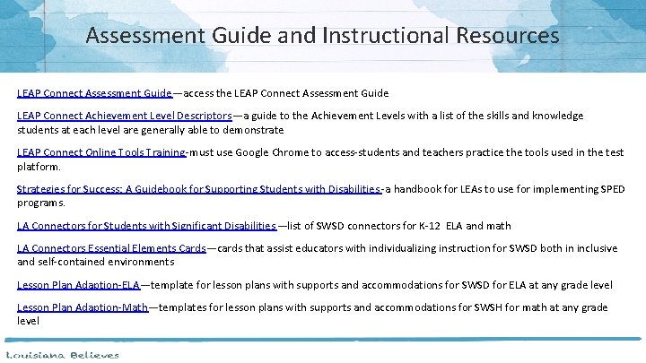 Assessment Guide and Instructional Resources LEAP Connect Assessment Guide—access the LEAP Connect Assessment Guide