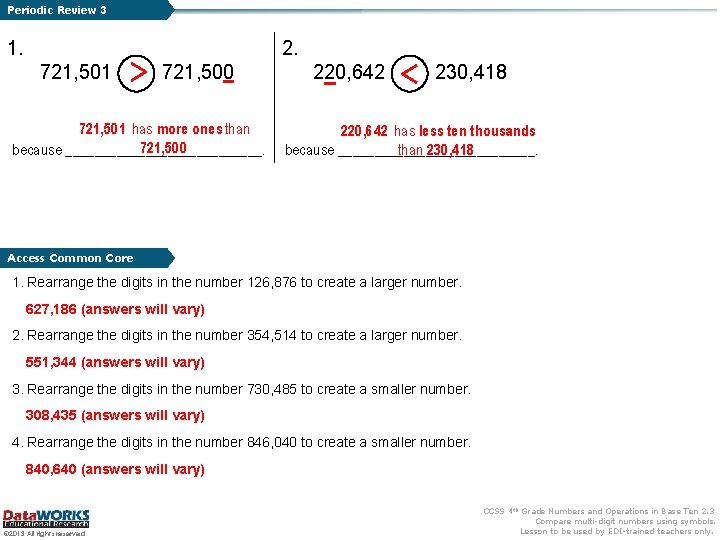 Periodic Review 3 1. 2. 721, 501 721, 500 721, 501 has more ones