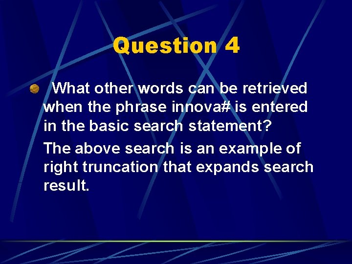 Question 4 What other words can be retrieved when the phrase innova# is entered