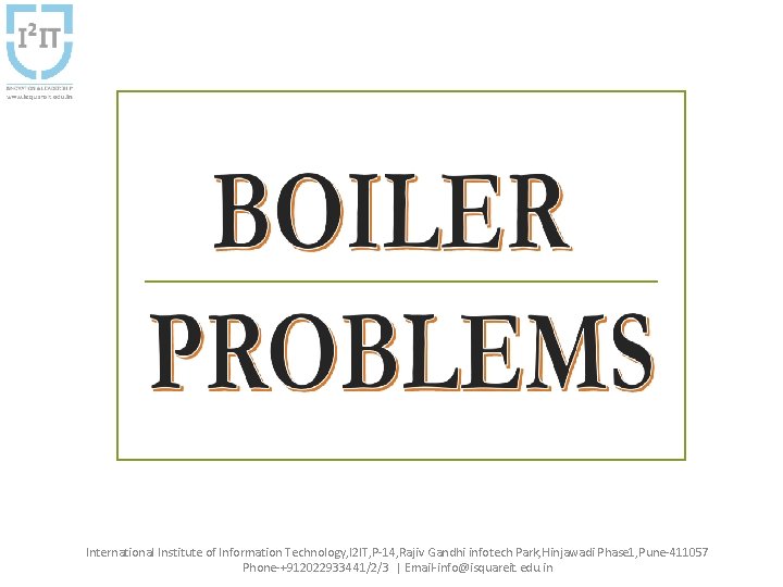 International Institute of Information Technology, I 2 IT, P-14, Rajiv Gandhi infotech Park, Hinjawadi