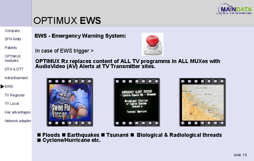 OPTIMUX EWS Company SFN limits Patents OPTIMUX modules DTH & DTT EWS - Emergency