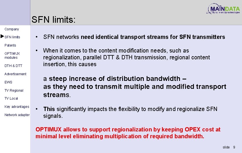 SFN limits: Company SFN limits Patents OPTIMUX modules DTH & DTT Advertisement EWS TV