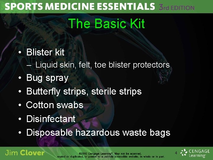 The Basic Kit • Blister kit – Liquid skin, felt, toe blister protectors •