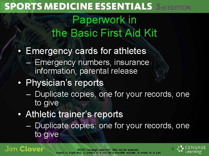 Paperwork in the Basic First Aid Kit • Emergency cards for athletes – Emergency