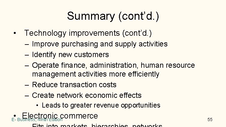 Summary (cont’d. ) • Technology improvements (cont’d. ) – Improve purchasing and supply activities Summary (cont’d. ) • Technology improvements (cont’d. ) – Improve purchasing and supply activities