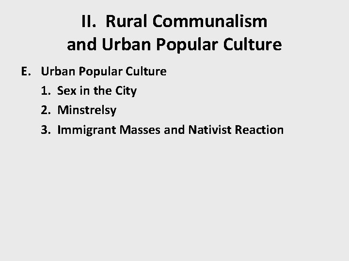 II. Rural Communalism and Urban Popular Culture E. Urban Popular Culture 1. Sex in
