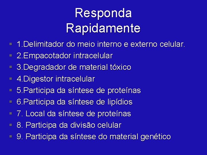 Responda Rapidamente § § § § § 1. Delimitador do meio interno e externo