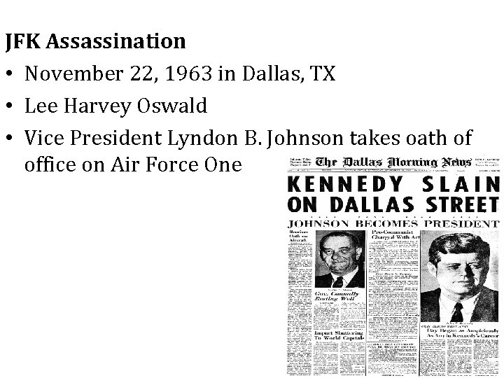 JFK Assassination • November 22, 1963 in Dallas, TX • Lee Harvey Oswald •