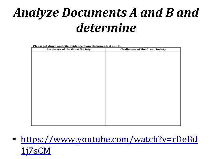 Analyze Documents A and B and determine • https: //www. youtube. com/watch? v=r. De.