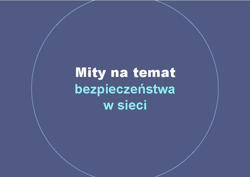 Mity na temat bezpieczeństwa w sieci 