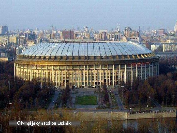 Olympijský stadion Lužniki 