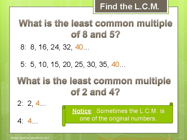 Find the L. C. M. What is the least common multiple of 8 and