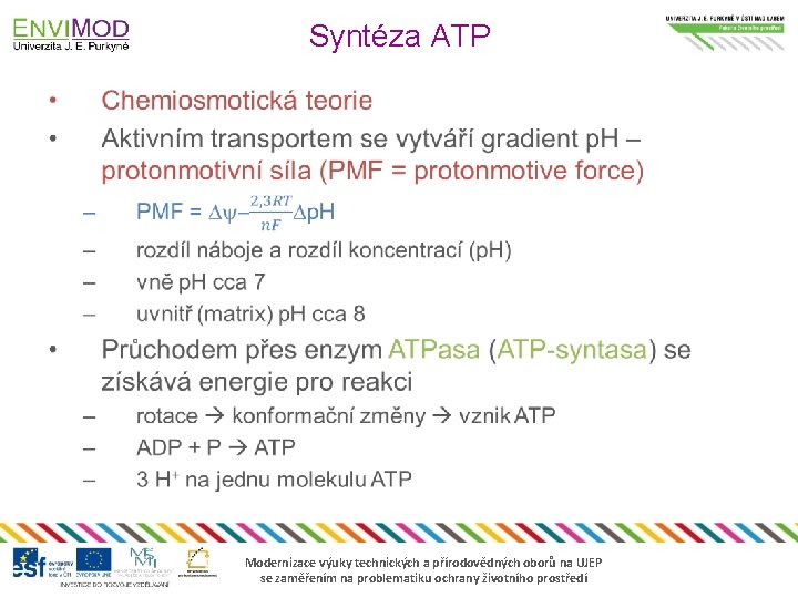 Syntéza ATP • Modernizace výuky technických a přírodovědných oborů na UJEP se zaměřením na