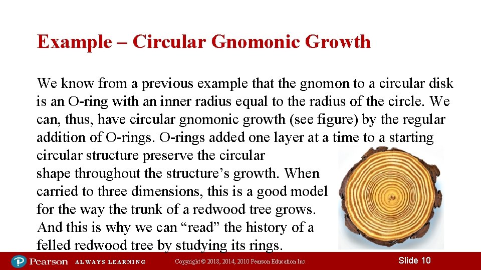 Example – Circular Gnomonic Growth We know from a previous example that the gnomon