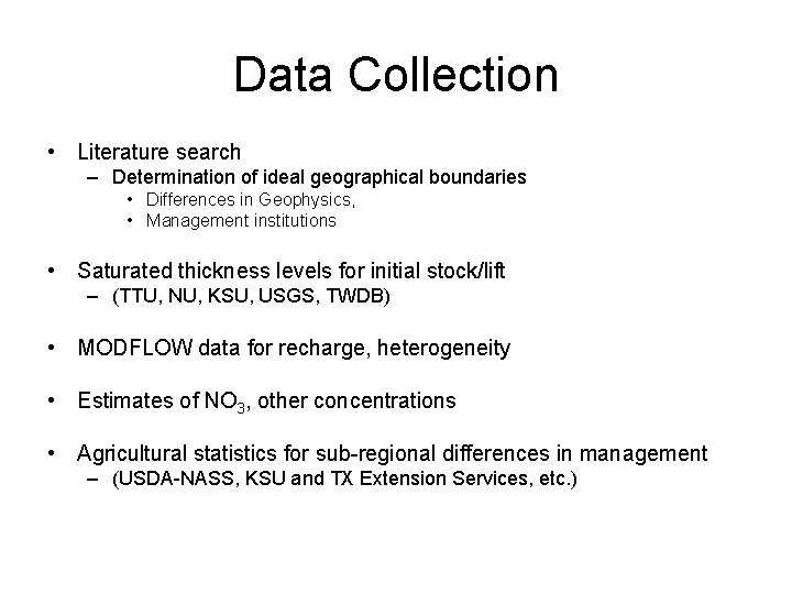 Data Collection • Literature search – Determination of ideal geographical boundaries • Differences in