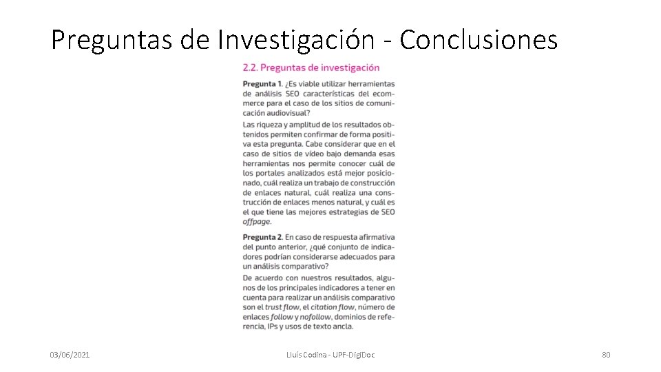 Preguntas de Investigación - Conclusiones 03/06/2021 Lluís Codina - UPF-Digi. Doc 80 