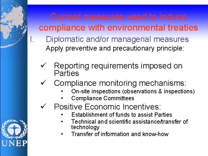 Current measures used to induce compliance with environmental treaties I. Diplomatic and/or managerial measures