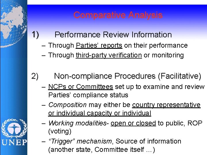 Comparative Analysis 1) Performance Review Information – Through Parties’ reports on their performance –
