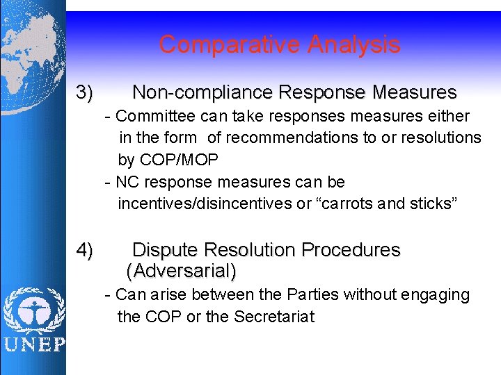 Comparative Analysis 3) Non-compliance Response Measures - Committee can take responses measures either in