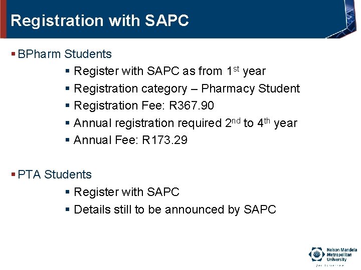 Registration with SAPC § BPharm Students § Register with SAPC as from 1 st