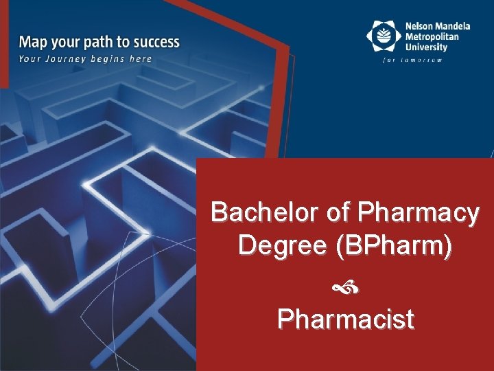 Bachelor of Pharmacy ) Degree (BPharm) Pharmacist 