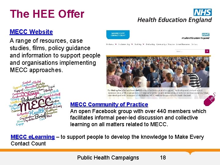 The HEE Offer MECC Website A range of resources, case studies, films, policy guidance