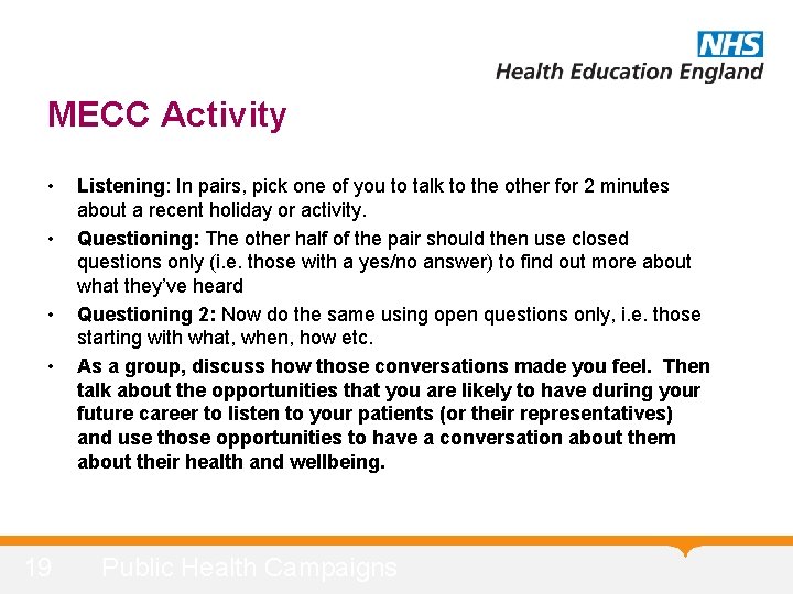 MECC Activity • • 19 Listening: In pairs, pick one of you to talk