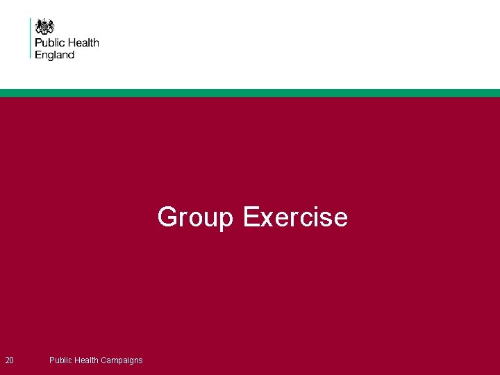 Group Exercise 20 Public Health Campaigns 