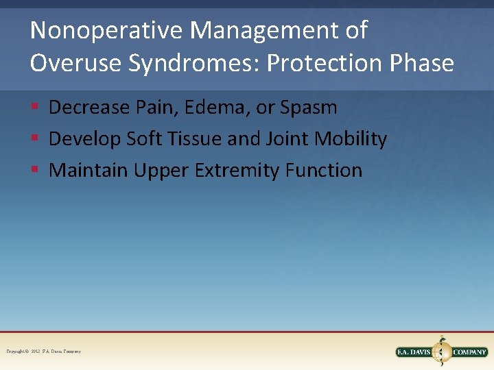 Nonoperative Management of Overuse Syndromes: Protection Phase § Decrease Pain, Edema, or Spasm §