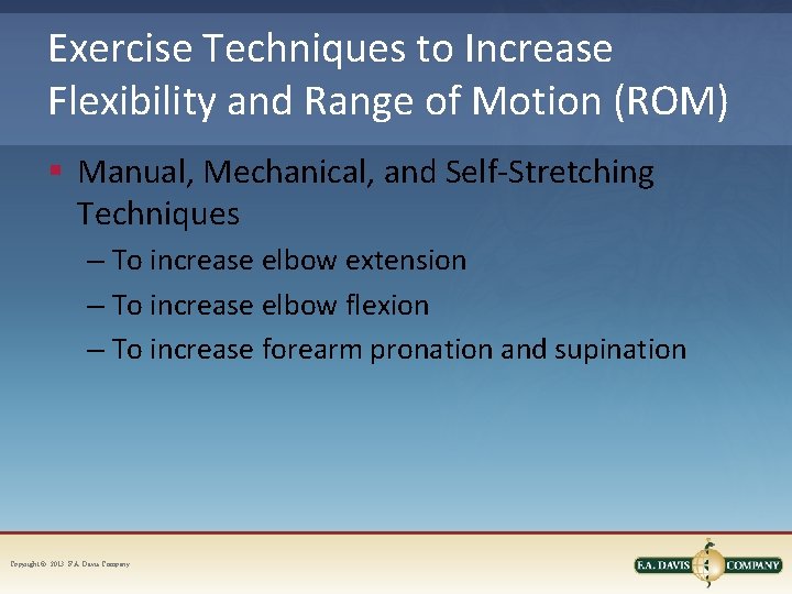 Exercise Techniques to Increase Flexibility and Range of Motion (ROM) § Manual, Mechanical, and