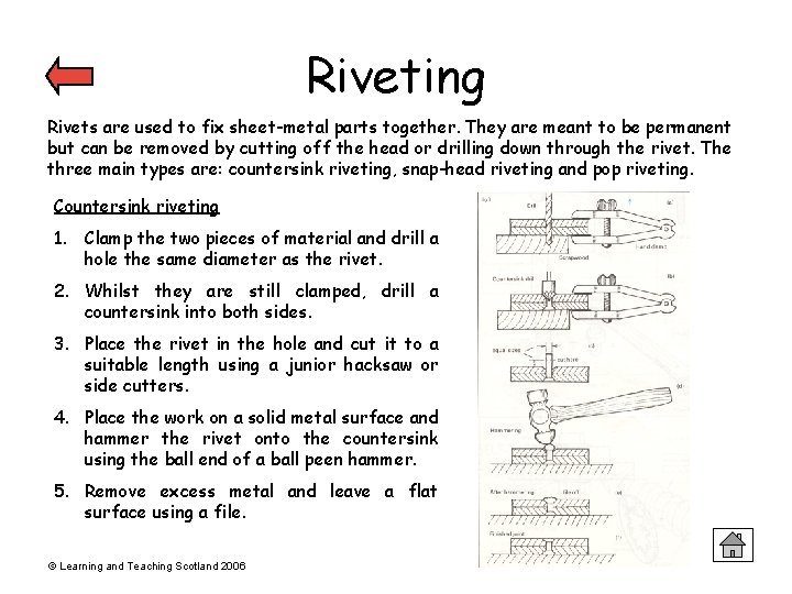 Riveting Rivets are used to fix sheet-metal parts together. They are meant to be Riveting Rivets are used to fix sheet-metal parts together. They are meant to be