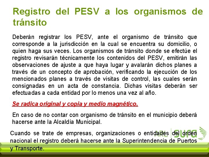 Registro del PESV a los organismos de tránsito Deberán registrar los PESV, ante el