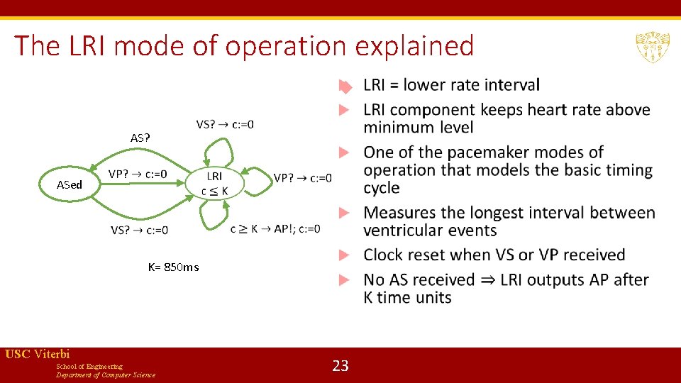 The LRI mode of operation explained AS? ASed K= 850 ms USC Viterbi School