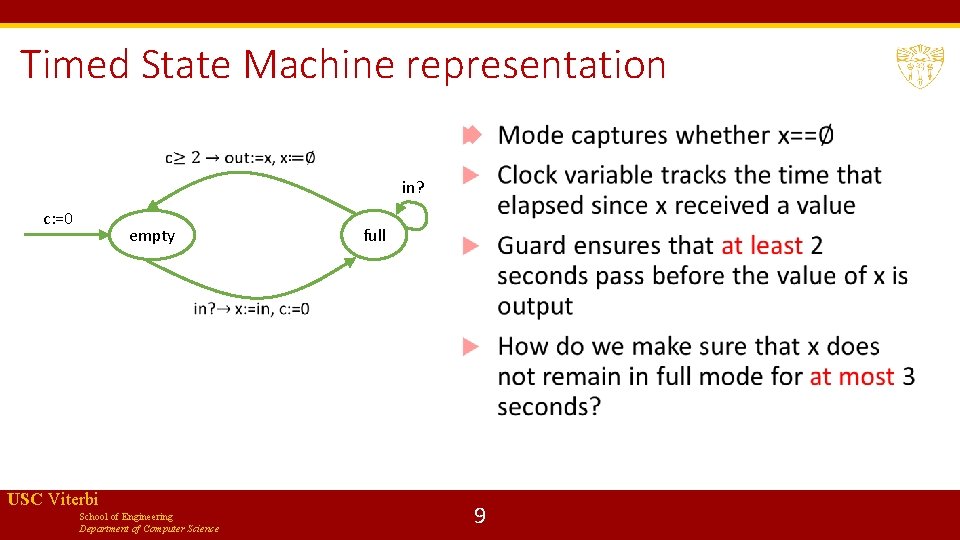 Timed State Machine representation in? c: =0 empty USC Viterbi School of Engineering Department