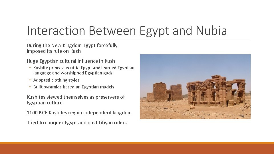 Interaction Between Egypt and Nubia During the New Kingdom Egypt forcefully imposed its rule