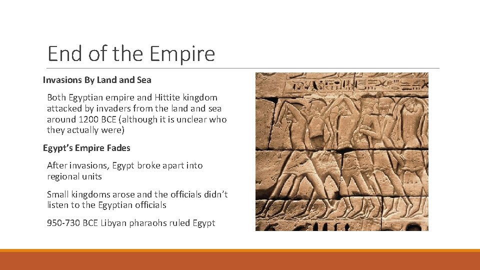 End of the Empire Invasions By Land Sea Both Egyptian empire and Hittite kingdom