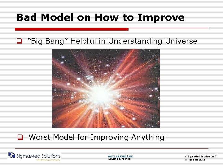 Bad Model on How to Improve q “Big Bang” Helpful in Understanding Universe q