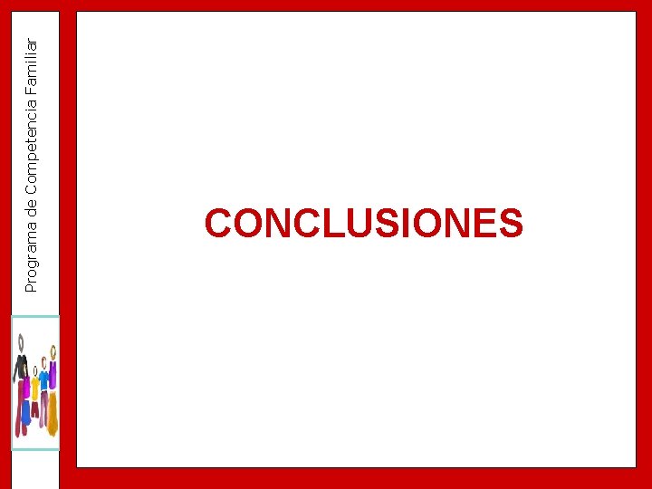 Programa de Competencia Familiar CONCLUSIONES 