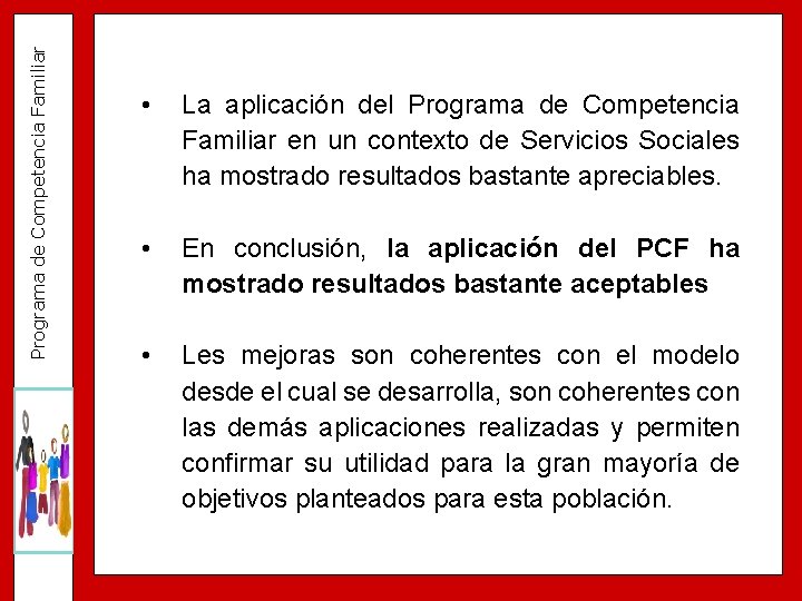 Programa de Competencia Familiar • La aplicación del Programa de Competencia Familiar en un