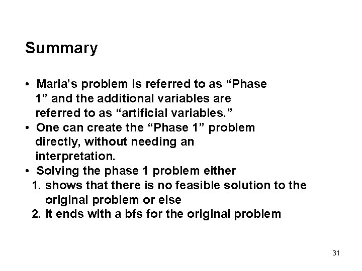 Summary • Maria’s problem is referred to as “Phase 1” and the additional variables